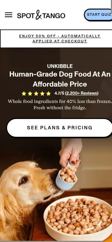 Spot & Tango's UnKibble page on a phone: a 50% off banner, the headline, a 4.7 star rating and a See plans and pricing button above a dog eating