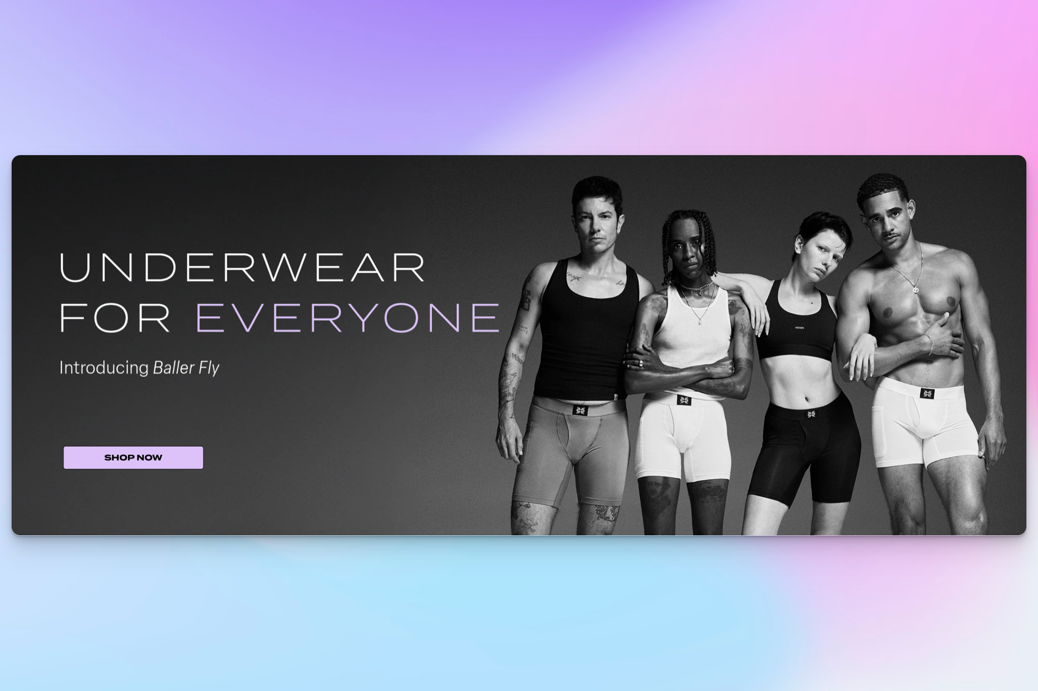 A diverse group of four models poses in Woxer’s gender-inclusive underwear collection, Baller Fly.
